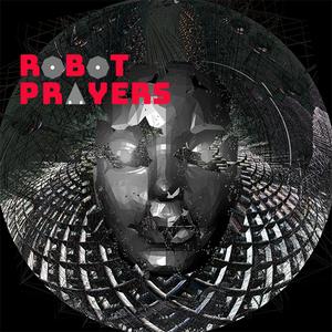 Robot Prayers