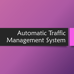 Automatic Traffic Management System