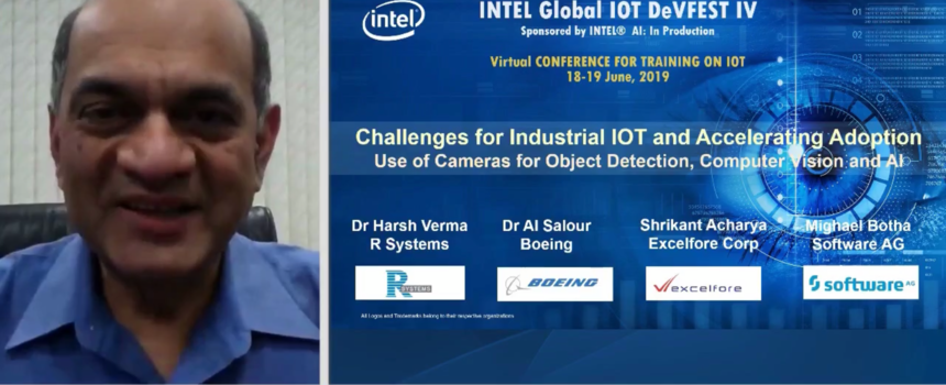 Intel IOT DevFest IV - in 5 Time Zones - Panel on Challenges for Industrial IOT and Accelerating Adoption - Use of Cameras for Object Detection, Computer Vision and AI