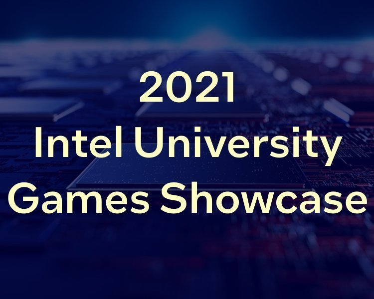 Winners of the 2021 Intel® University Games Showcase | Intel DevMesh ...