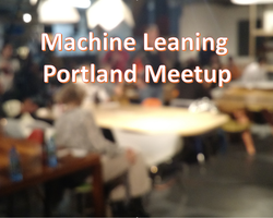 Portland Machine Learning Meetup